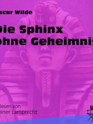 Die Sphinx ohne Geheimnis