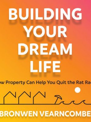Building Your Dream Life
