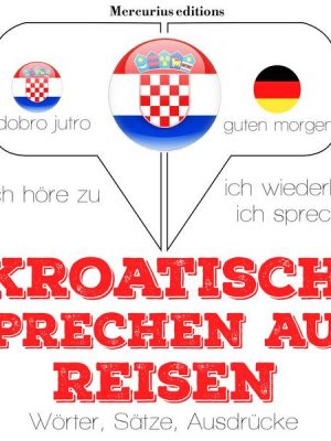 Kroatisch sprechen auf Reisen