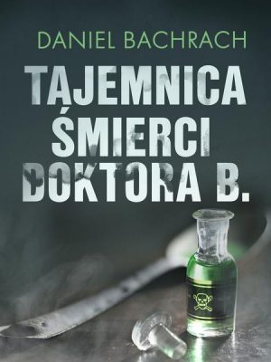 Tajemnica śmierci doktora B.