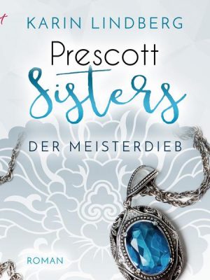 Prescott Sisters (3) - Der Meisterdieb