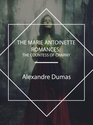 The Marie Antoinette Romances