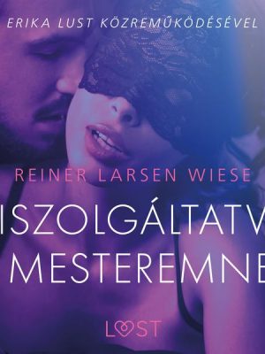 Kiszolgáltatva a mesteremnek – Szex és erotika