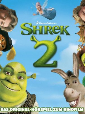 Shrek 2 (Das Original Hörspiel zum Kinofilm)