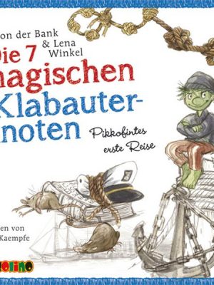 Die 7 magischen Klabauterknoten  - Pikkofintes erste Reise