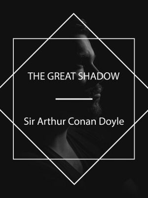 The Great Shadow