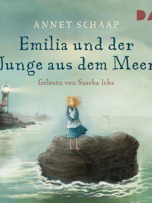 Emilia und der Junge aus dem Meer