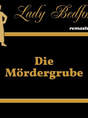 Folge 65: Die Mördergrube