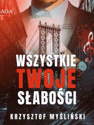 Wszystkie twoje słabości