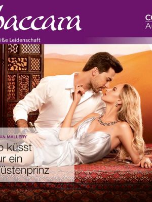 So küsst nur ein Wüstenprinz (Baccara)