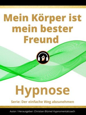 Mein Körper ist mein bester Freund