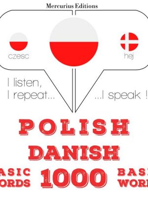 Polski - Duński: 1000 podstawowych słów