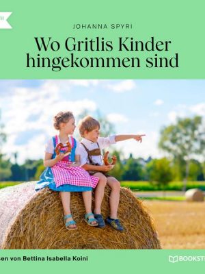 Wo Gritlis Kinder hingekommen sind