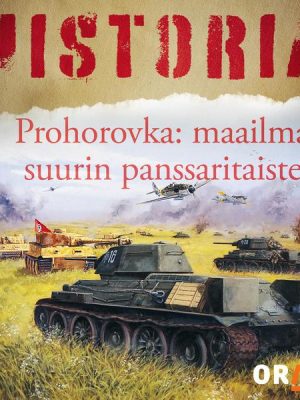 Prohorovka: maailman suurin panssaritaistelu