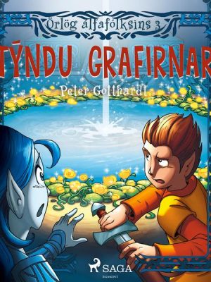 Örlög álfafólksins 3: Týndu grafirnar