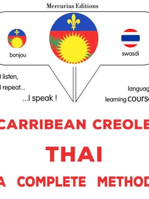 Carribean Creole - Thai : a complete method