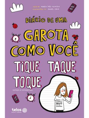 Diário de uma garota como você -  Tique