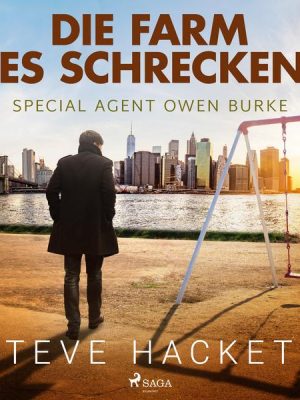 Die Farm des Schreckens - Special Agent Owen Burke 5 (Ungekürzt)