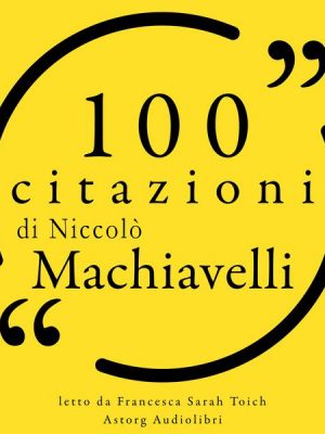 100 citazioni di Nicolas Machiavelli