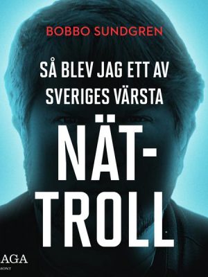 Så blev jag ett av Sveriges värsta nättroll