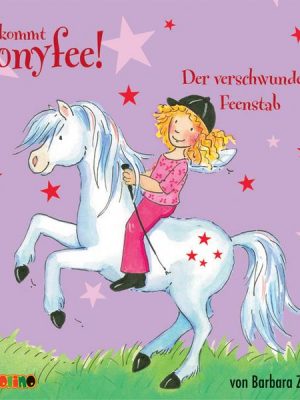 Hier kommt Ponyfee (4): Der verschwundene Feenstab