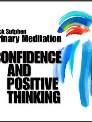 Confidence and Positive Thinking: Trinary Meditation