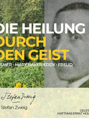 Die Heilung durch den Geist