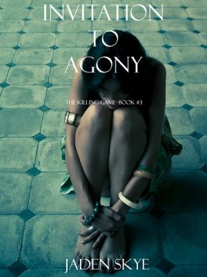 Invitation to Agony (The Killing Game--Book 3)