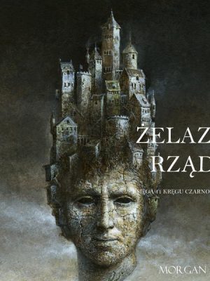 Żelazne Rządy (Księga 11 Kręgu Czarnoksiężnika)