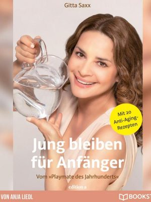 Jung bleiben für Anfänger