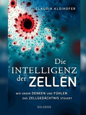 Die Intelligenz der Zellen