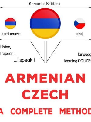 Armenian - Czech : a complete method