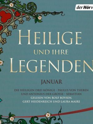 Heilige und ihre Legenden: Januar