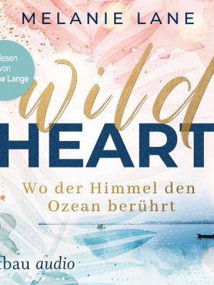 Wild Heart - Wo der Himmel den Ozean berührt