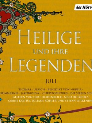 Heilige und ihre Legenden: Juli