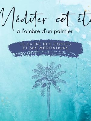 Méditer cet été à l'ombre d'un palmier