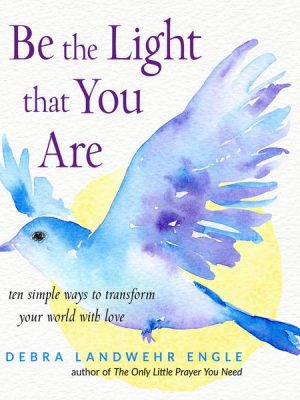 Be the Light that You Are