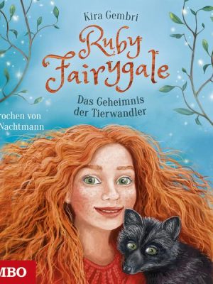 Ruby Fairygale. Das Geheimnis der Tierwandler