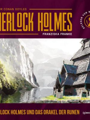 Sherlock Holmes und das Orakel der Runen