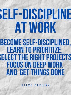 Self-Discipline at Work