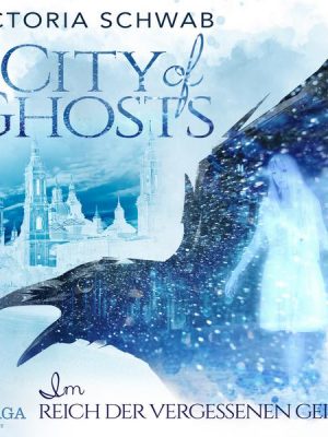 City of Ghosts - Im Reich der vergessenen Geister