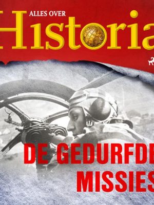 De gedurfde missies