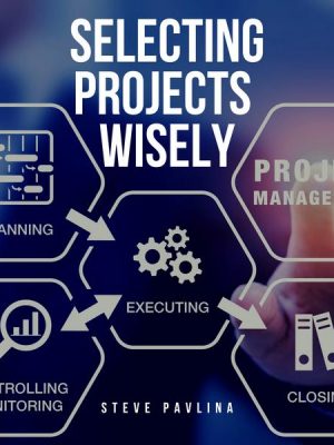 Selecting Projects Wisely