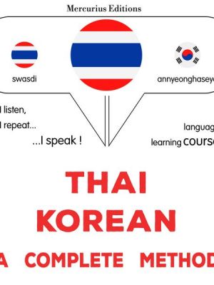 Thaï - Korean : a complete method