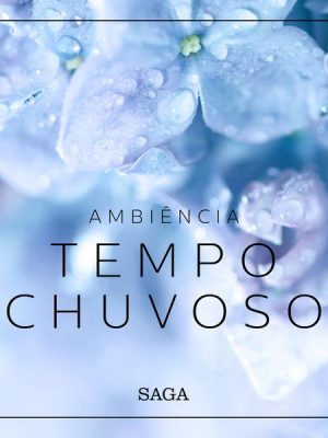 Ambiência - Tempo Chuvoso