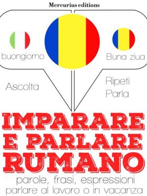 Imparare e parlare Rumeno