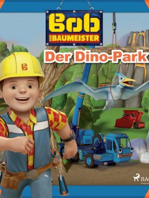 Bob der Baumeister - Der Dino-Park