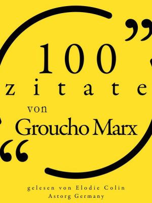 100 Zitate von Groucho Marx