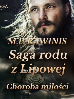 Saga rodu z Lipowej 23: Choroba miłości