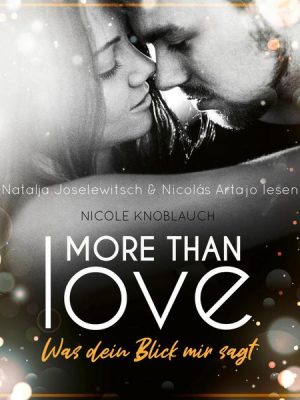 More than Love - Was dein Blick mir sagt